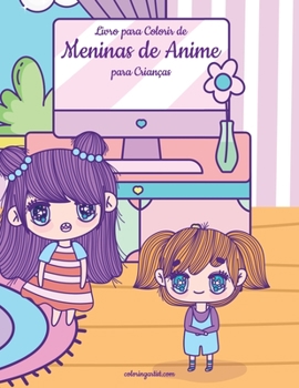 Paperback Livro para Colorir de Meninas de Anime para Crianças [Portuguese] Book