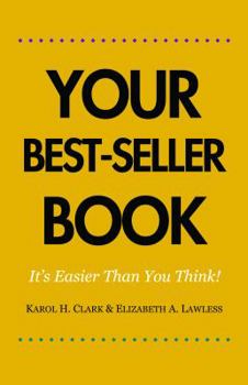 Paperback Your Best-Seller Book: 5 Steps to Quicker Publishing Success Book