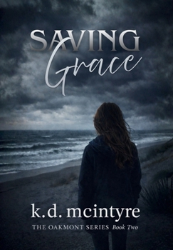 Hardcover Saving Grace (The Oakmont) Book