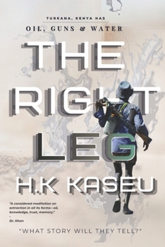 Paperback The Right Leg: Oil. Guns. Water Book