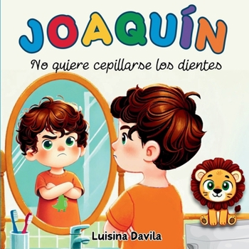 Paperback Joaquín no quiere cepillarse los dientes [Spanish] Book