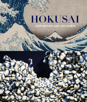 Paperback Hokusai: Inspiration and Influence Book