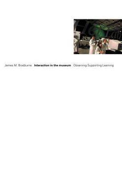 Paperback Interaction in the museum: Observing, Supporting, Learning [German] Book