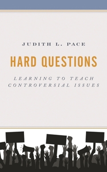 Paperback Hard Questions: Learning to Teach Controversial Issues Book