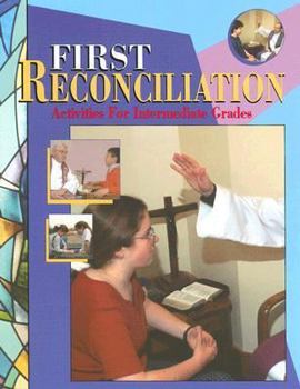 Paperback First Reconcilation: Activities for Intermediate Grades Book