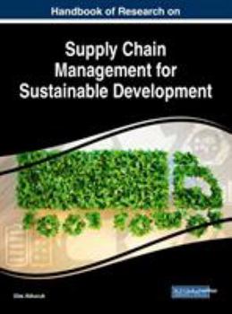 Hardcover Handbook of Research on Supply Chain Management for Sustainable Development Book