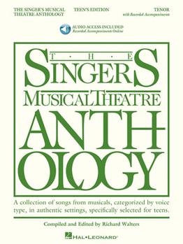 Paperback The Singer's Musical Theatre Anthology - Teen's Edition Tenor Book/Online Audio [With 2 CDs] Book