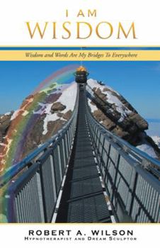 Paperback I Am Wisdom: Wisdom and Words Are My Bridges Every-Way Book