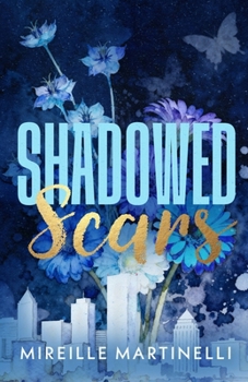 Shadowed Scars (Fragments of Love Book 2, Standalone): Second Chance, Strong Heroine, Survivor Heroine, Protective Hero, Forced Proximity, Suspense/Thriller elements