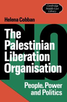 Hardcover The Palestinian Liberation Organisation: People, Power and Politics Book