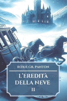 Paperback L'Eredita Della Neve: Parte II [Italian] Book