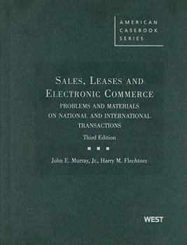 Hardcover Sales, Leases and Electronic Commerce: Problems and Materials on National and International Transactions Book