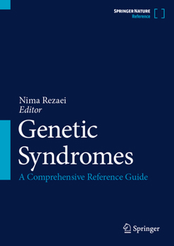Genetic Syndromes : A Comprehensive Reference Guide