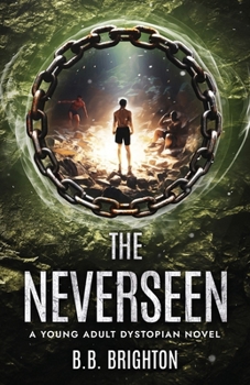 Paperback The Neverseen: A Young Adult Dystopian Novel Book