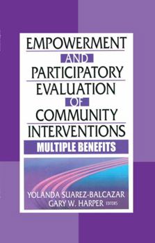 Hardcover Empowerment and Participatory Evaluation of Community Interventions Book