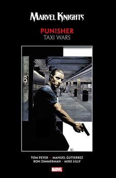 Marvel Knights Punisher by Peyer & Gutierrez: Taxi Wars - Book  of the Punisher (2001) (Single Issues)