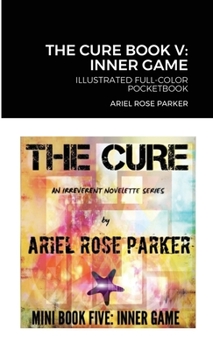 Paperback The Cure Book V: Inner Game: Illustrated Full-Color Pocketbook Book