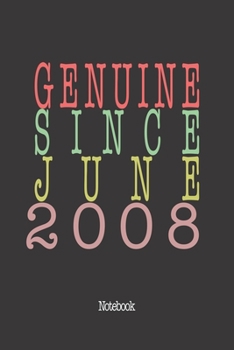 Genuine Since June 2008: Notebook
