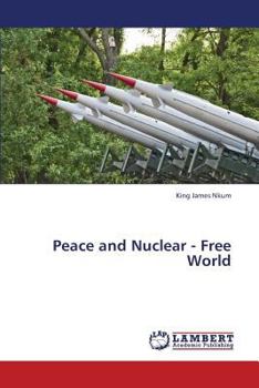 Paperback Peace and Nuclear - Free World Book
