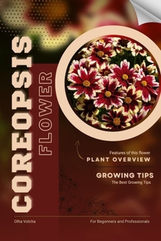 Coreopsis: Flower overview and Growing Tips