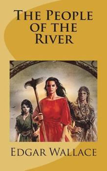 The People of the River - Book #2 of the Sanders of the River