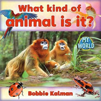 Hardcover What Kind of Animal Is It? Book
