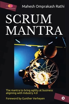 Paperback Scrum Mantra: The Mantra to bring agility at business aligning with Industry 4.0 Book
