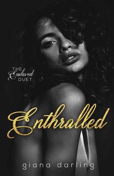 Enthralled - Book #1 of the Enslaved Duet