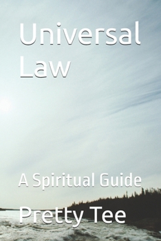 Paperback Universal Law: A Spiritual Guide Book