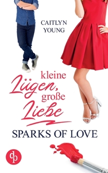 Paperback Kleine Lügen, große Liebe: Roman [German] Book