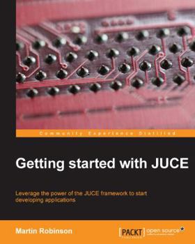Paperback Getting Started with Juce Book