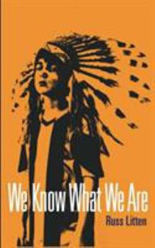 Paperback We Know What We Are Book