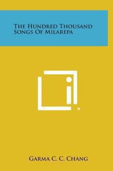 Hardcover The Hundred Thousand Songs of Milarepa Book