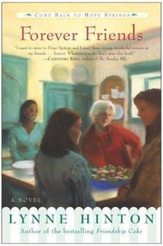 Hardcover Forever Friends: A Novel (A Hope Springs Book) Book