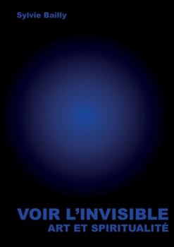 Paperback Voir l'invisible [French] Book