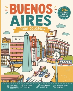 Paperback Buenos Aires: para colorear [Spanish] Book