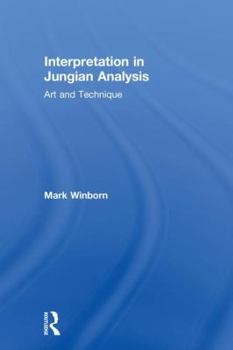 Hardcover Interpretation in Jungian Analysis: Art and Technique Book