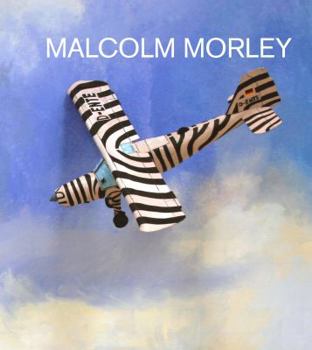 Hardcover Malcolm Morley, 16 April - 30 May, 2015 Book
