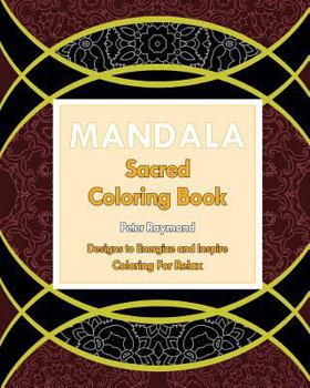 Paperback Sacred Mandala: Designs to Energize and Inspire (Coloring For Relax) Book