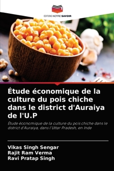 Paperback Étude économique de la culture du pois chiche dans le district d'Auraiya de l'U.P [French] Book