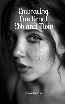 Paperback Embracing Emotional Ebb and Flow Book