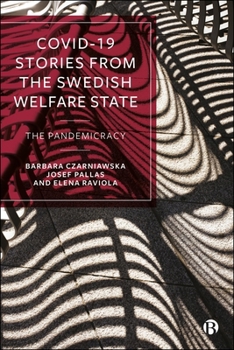 Hardcover Covid-19 Stories from the Swedish Welfare State: The Pandemicracy Book