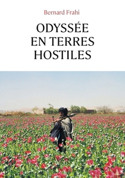 Paperback Odyssée en terres hostiles [French] Book