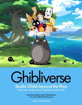 Hardcover Ghibliverse: Studio Ghibli Beyond the Films Book