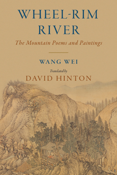 Wheel-Rim River: The Mountain Poems and Paintings