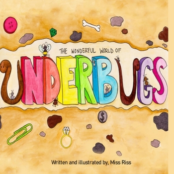 Paperback The Wonderful World of Underbugs Book