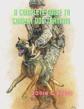 Paperback A Complete Guide To Combat Dog Training Book