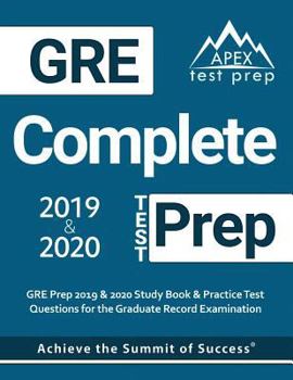 Paperback GRE Complete Test Prep: GRE Prep 2019 & 2020 Study Book & Practice Test Questions for the Graduate Record Examination Book