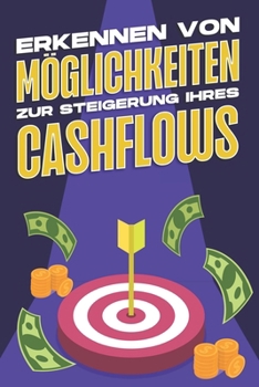 Erkennen Von Möglichkeiten Zur Steigerung Ihres Cashflows