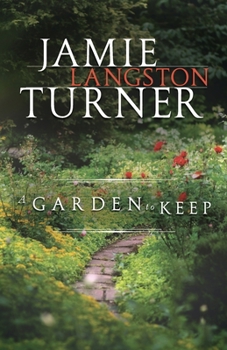 A Garden to Keep - Book #4 of the Derby